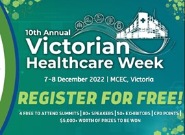 Grab your FREE Tickets for the Upcoming 10th Annual Victorian Healthcare Week Grab your FREE Tickets for the Upcoming 10th Annual Victorian Healthcare Week